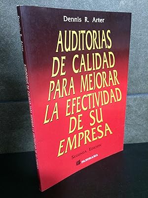 Seller image for Auditorias de calidad para mejorar la efectividad de su empresa. Dennis R. Arter. for sale by Lauso Books