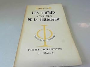 Bild des Verkufers fr Les Themes Actuels De La Philosophie - Sixieme Edition - Initi. zum Verkauf von JLG_livres anciens et modernes