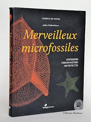 Bild des Verkufers fr Merveilleux microfossiles : Btisseurs - Chronomtres - Architectes zum Verkauf von Librairie Raimbeau