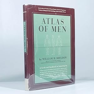 Atlas of Men: A Guide and Handbook on Somatotyping