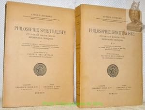 Bild des Verkufers fr Philosophie spiritualiste. Etudes et mditations. Recherches critiques. 2 Volumes. Recueil publi par la Facult des Lettres de l'Universit de Lausanne. zum Verkauf von Bouquinerie du Varis