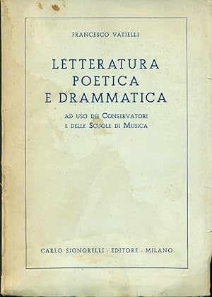 Bild des Verkufers fr Letteratura poetica e drammatica zum Verkauf von Studio Bibliografico Marini
