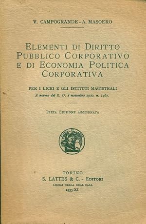 Bild des Verkufers fr Elementi di diritto pubblico corporativo e di economia politica corporativa zum Verkauf von Studio Bibliografico Marini