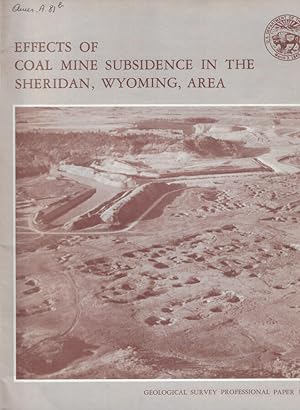 Seller image for Effects of Coal Mine Subsidence in the Sheridan, Wyoming, Area for sale by Biblioteca di Babele