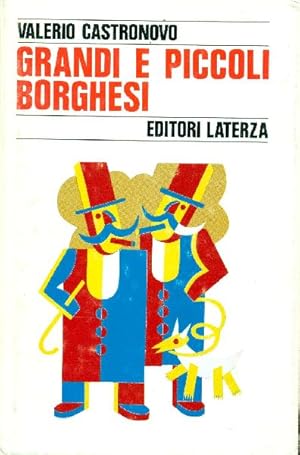 Grandi e piccoli borghesi. La via italiana al capitalismo