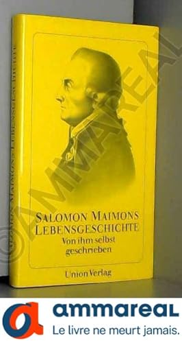 Bild des Verkufers fr Salomon Maimons Lebensgeschichte (Livre en allemand) zum Verkauf von Ammareal