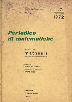 Imagen del vendedor de Periodico di matematiche organo della mathesis. Serie V, vol.49, fasc.1-2, dicembre 1972 a la venta por Biblioteca di Babele