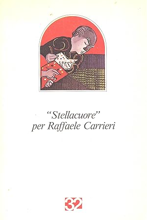 Bild des Verkufers fr &#39;&#39;Stellacuore&#39;&#39; per Raffaele Carrieri zum Verkauf von Studio Bibliografico Marini