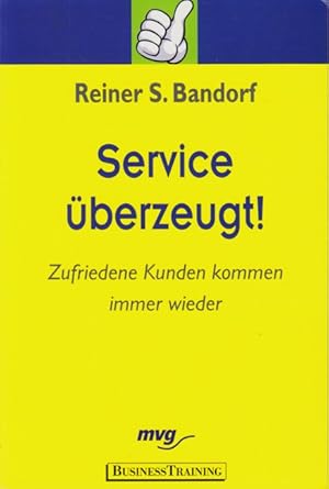 Seller image for Service berzeugt! - Zufriedene Kunden kommen immer wieder. for sale by TF-Versandhandel - Preise inkl. MwSt.