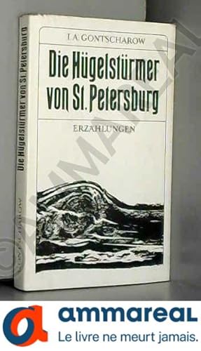 Bild des Verkufers fr Die Hgelstrmer von St. Petersburg. Erzhlungen 1838-1874 zum Verkauf von Ammareal