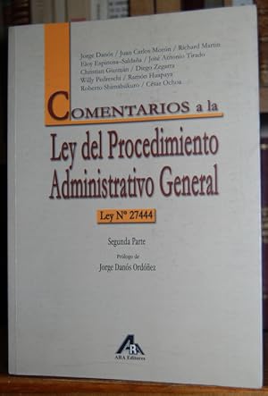 Imagen del vendedor de COMENTARIOS A LA LEY DEL PROCEDIMIENTO ADMINISTRATIVO GENERAL - LEY N 27444. Segunda parte a la venta por Fbula Libros (Librera Jimnez-Bravo)