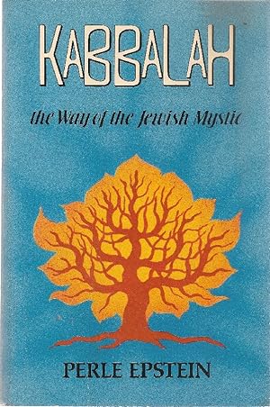 Kabbalah. The way of the jewish mystic