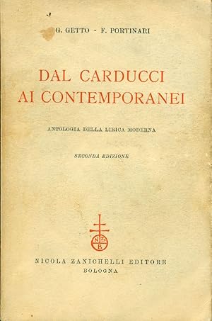 Seller image for Dal Carducci ai contemporanei. Antologia della lirica moderna for sale by Studio Bibliografico Marini