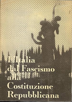Seller image for L'Italia dal fascismo alla costituzione repubblicana for sale by Studio Bibliografico Marini