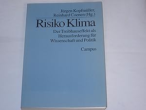 Bild des Verkufers fr Risiko Klima. Der Treibhauseffekt als Herausforderung fr Wissenschaft und Politik (Verffentlichungen des Instituts fr Technikfolgenabschtzung und Systemanalyse) zum Verkauf von Der-Philo-soph