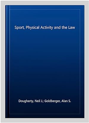 Immagine del venditore per Sport, Physical Activity and the Law venduto da GreatBookPrices