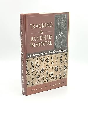 Seller image for Tracking the Banished Immortal: The Poetry of Li Bo and Its Critical Reception for sale by Riverrun Books & Manuscripts, ABAA