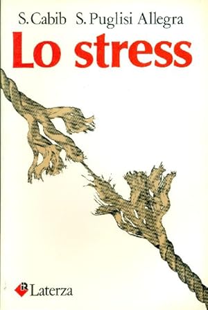 Bild des Verkufers fr Lo stress zum Verkauf von Studio Bibliografico Marini