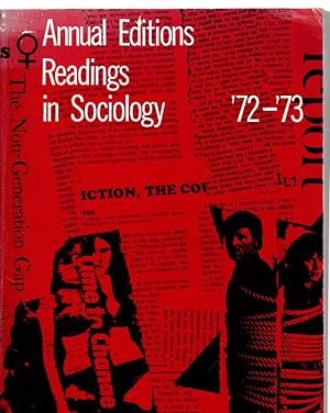 Seller image for ANNUAL EDITIONS, READINGS IN SOCIOLOGY '72 - '73. Dushkin Publishing, 1972. for sale by Once Read Books