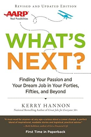 Seller image for What's Next? Updated: Finding Your Passion and Your Dream Job in Your Forties, Fifties and Beyond for sale by Reliant Bookstore