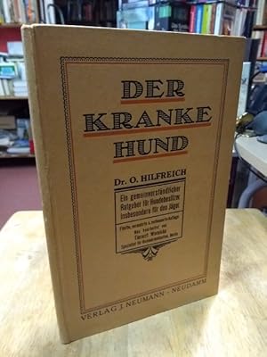 Image du vendeur pour Der kranke Hund. Ein gemeinverstndlicher Ratgeber fr Hundebesitzer, insbesondere fr Jger. Neu bearbeitet von Tierarzt Wernicke, Spezialist fr Hundekrankheiten in Berlin. mis en vente par NORDDEUTSCHES ANTIQUARIAT