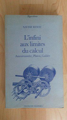 Bild des Verkufers fr L'infini aux limites du calcul : Anaximandre, Platon, Galile zum Verkauf von JLG_livres anciens et modernes