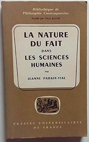 Bild des Verkufers fr La nature du fait dans les sciences humaines zum Verkauf von JLG_livres anciens et modernes