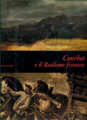 Bild des Verkufers fr Courbet e il Realismo francese zum Verkauf von Studio Bibliografico Marini