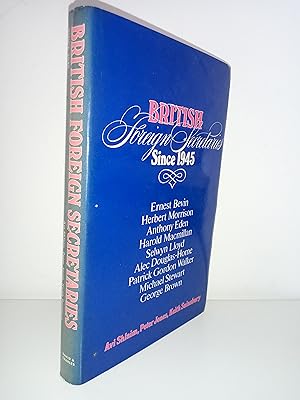 Seller image for British foreign secretaries since 1945 for sale by Adventure Bookshop