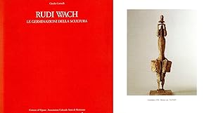 Seller image for Rudi Wach. La germinazioni della scultura for sale by Studio Bibliografico Marini