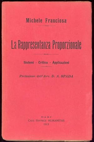 La rappresentanza proporzionale. Sistemi - Critica - Applicazioni