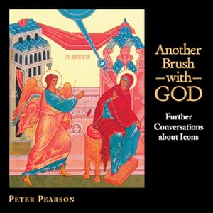 Seller image for Another Brush with God: Further Conversations about Icons (Paperback or Softback) for sale by BargainBookStores