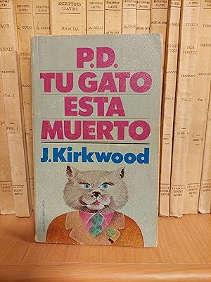 Image du vendeur pour P.D.Tu gato esta muerto mis en vente par Martina llibreter