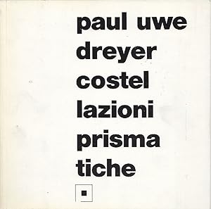 Seller image for Paul Uwe Dreyer. Costellazioni prismatiche for sale by Studio Bibliografico Marini