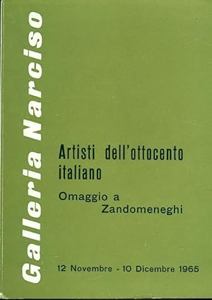 Artisti dell&#39;Ottocento italiano. Omaggio a Zandomeneghi