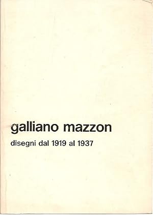 Image du vendeur pour Galliano Mazzon. Disegni dal 1919 al 1937 mis en vente par Studio Bibliografico Marini