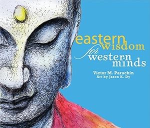 Imagen del vendedor de Eastern Wisdom for Western Minds a la venta por Reliant Bookstore