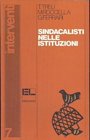 Image du vendeur pour Sindacalisti nelle istituzioni mis en vente par Studio Bibliografico Marini