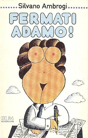 Seller image for Fermati, Adamo ! for sale by Studio Bibliografico Marini