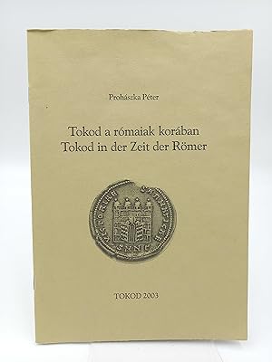 Tokod a romaiak koraban / Tokod in der Zeit der Römer.