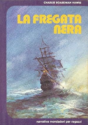 Imagen del vendedor de La fregata nera a la venta por Studio Bibliografico Marini