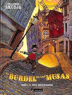 Imagen del vendedor de El burdel de las Musas Tomo 1 En El Moulin-rouge a la venta por lisarama