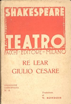Re Lear. Giulio Cesare