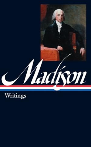Image du vendeur pour James Madison : Writings mis en vente par GreatBookPrices