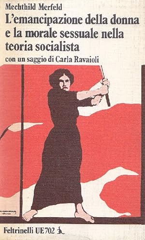 Image du vendeur pour L&#39;emancipazione della donna e la morale sessuale nella teoria socialista mis en vente par Studio Bibliografico Marini