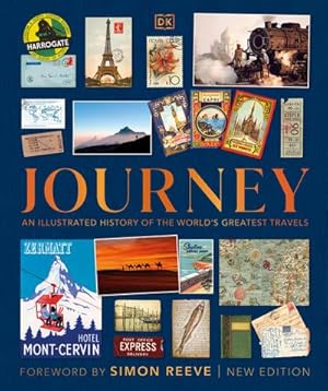 Bild des Verkufers fr Journey : An Illustrated History of the World's Greatest Travels zum Verkauf von AHA-BUCH GmbH