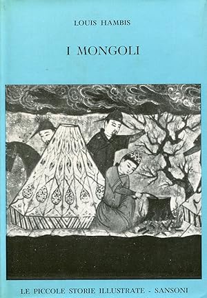 Bild des Verkufers fr I mongoli zum Verkauf von Studio Bibliografico Marini