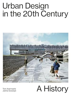 Immagine del venditore per Urban Design in the 20th Century : A History venduto da GreatBookPrices