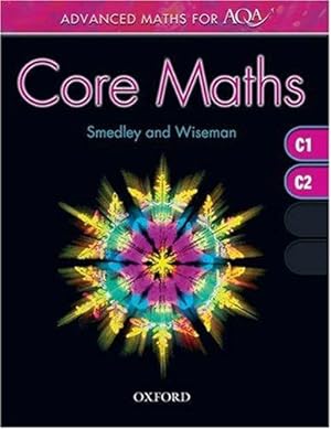 Seller image for Advanced Maths for AQA: Core Maths C1+C2 for sale by WeBuyBooks