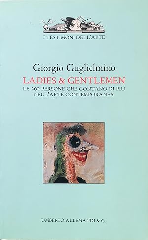 Seller image for Ladies & Gentlemen. Le 200 persone che contano di pi nell'arte contemporanea for sale by Studio Bibliografico Marini